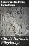 Childe Harold's Pilgrimage - George Gordon Byron Baron Byron ; Ryan Holloway - 4057664147752