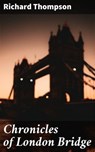 Chronicles of London Bridge - Richard Thompson - 4057664620606