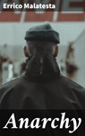 Anarchy - Errico Malatesta ; Duncan Whitaker - 4057664622457