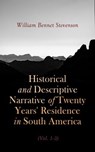 Historical and Descriptive Narrative of Twenty Years' Residence in South America (Vol. 1- 3) - William Bennet Stevenson - 4064066057473