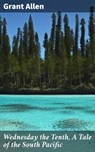 Wednesday the Tenth, A Tale of the South Pacific - Grant Allen - 4064066139421