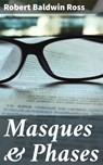 Masques & Phases - Robert Baldwin Ross - 4064066179205