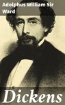 Dickens - Adolphus William Sir Ward ; Hailey Bennett - 4064066206604