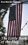 The Little Book of the Flag - Eva March Tappan - 4064066209025
