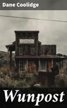 Wunpost - Dane Coolidge - 4064066238841