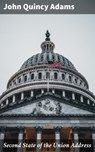 Second State of the Union Address - John Quincy Adams ; Trevor Bainbridge - 4064066312985