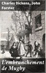 L'embranchement de Mugby - Charles Dickens ; John Forster - 4064066317713