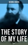 The Story of My Life: Memoir - Georg Ebers - 4064066381103