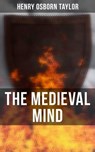 The Medieval Mind - Henry Osborn Taylor ; Erin Holloway - 4064066393380