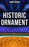 Historic Ornament - James Ward ; Colby Warren - 4064066395285