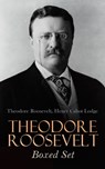 THEODORE ROOSEVELT Boxed Set - Theodore Roosevelt ; Henry Cabot Lodge - 4064066398675