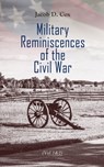 Military Reminiscences of the Civil War (Vol.1&2) - Jacob D. Cox - 4064066399375