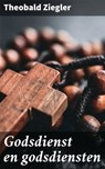 Godsdienst en godsdiensten - Theobald Ziegler - 4064066401238
