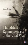 The Military Reminiscences of the Civil War - Jacob D. Cox - 4066338121936