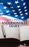 Andersonville Diary - John L. Ransom - 4066339507418
