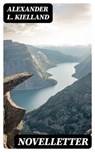 Novelletter - Alexander L. Kielland - 4066339517745