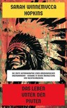 Das Leben unter den Piuten - Sarah Winnemucca Hopkins - 4066339547407