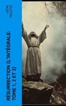 Résurrection (L'intégrale: Tome 1, 2 et 3) - Léon Tolstoï - 4066339552876