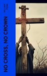 No Cross, No Crown - William Penn - 4066339557444