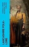 Lancashire Folk-lore - Thomas Turner Wilkinson ; John Harland - 4066339562295