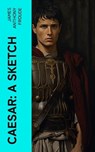 Caesar: A Sketch - James Anthony Froude - 4066339562424