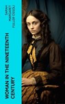 Woman in the Nineteenth Century - Sarah Margaret Fuller Ossoli - 4066339575677