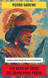 Ein Bericht über die Eroberung Perus - Pedro Sancho - 4066339600379