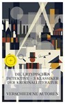 Die Urtypischen Detektive – 3 Klassiker der Kriminalliteratur - E. T. A. Hoffmann ; Charles Dickens ; Arthur Conan Doyle ; Lia Grebner - 4066339986626