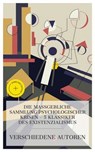 Die maßgebliche Sammlung psychologischer Krisen – 5 Klassiker des Existenzialismus - Johann Wolfgang von Goethe ; Karl Philipp Moritz ; Anton Pawlowitsch Tschechow ; Knut Hamsun ; Robert Musil ; Clara Gross - 4066339987081