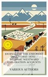 Journals of the Emigrant Trails (1845–1870) – 3 Classic Westward Exploration Accounts - Joel Palmer ; Francis Parkman ; Alexander Majors ; Emma Prescott - 4066339988828