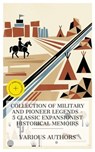 Collection of Military and Pioneer Legends – 5 Classic Expansionist Historical Memoirs - Davy Crockett ; Robert E. Lee ; Philip Henry Sheridan ; Geronimo ; Theodore Roosevelt ; Daisy Miller - 4066339989924
