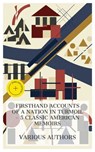 Firsthand Accounts of a Nation in Turmoil – 5 Classic American Memoirs - Aaron Burr ; Sauk chief Black Hawk ; Frederick Douglass ; Ulysses S. Grant ; Robert E. Lee ; Daisy Miller - 4066339989955