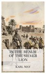 In the Realm of the Silver Lion - Karl May - 4099994088992