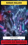 Aufstand der Maschinen - Romain Rolland - 4099994089326