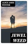 Jewel Weed - Alice Ames Winter - 8596547227953
