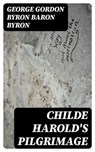 Childe Harold's Pilgrimage - George Gordon Byron Baron Byron - 8596547339779