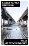 Tales of the Chesapeake - George Alfred Townsend - 8596547344506
