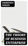 The Theory of Business Enterprise - Thorstein Veblen - 8596547400196