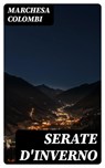 Serate d'inverno - Marchesa Colombi ; Tiziano Serra - 8596547478188