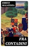 Fra Contadini - Errico Malatesta ; Ivano De Luca - 8596547480129