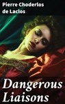 Dangerous Liaisons - Pierre Choderlos de Laclos ; Mallory Holbrook - 8596547776284