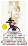 From Alchemy to Anthroposophy – 4 Classic Masterworks of Occult Philosophy - Basilius Valentinus ; Helena Blavatsky ; Rudolf Steiner ; Herbert Silberer ; Gawain Ross - 8596547873884