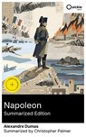 Napoleon (Summarized Edition) - Alexandre Dumas ; Christopher Palmer - 8596547881773