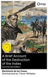 A Brief Account of the Destruction of the Indies (Summarized Edition) - Bartolomé de las Casas ; Trevor Whitaker ; Evelyn Dixon - 8596547882336
