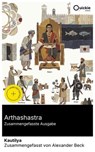 Arthashastra (Zusammengefasste Ausgabe) - Kautilya ; Alexander Beck - 8596547885870