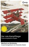 Der rote Kampfflieger (Zusammengefasste Ausgabe) - Manfred von Richthofen ; Charlotte Seidel - 8596547888710