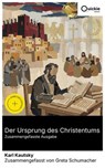 Der Ursprung des Christentums (Zusammengefasste Ausgabe) - Karl Kautsky ; Greta Schumacher - 8596547890034