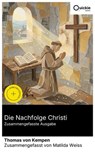 Die Nachfolge Christi (Zusammengefasste Ausgabe) - Thomas von Kempen ; Matilda Weiss - 8596547890423