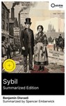 Sybil (Summarized Edition) - Benjamin Disraeli ; Spencer Emberwick - 8596547893110