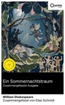 Ein Sommernachtstraum (Zusammengefasste Ausgabe) - William Shakespeare ; Elias Schmidt - 8596547894629